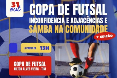 Com apoio da Prefeitura, Inconfidência recebe Copa de Futsal e Samba na Comunidade neste sábado