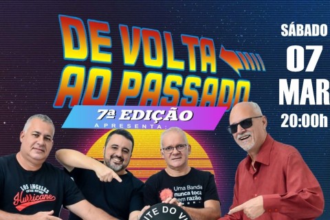 De Volta ao Passado, 7ª edição acontece em março no MTC